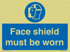 Face shield must be worn